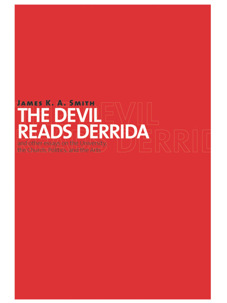 The Devil Reads Derrida